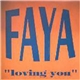 Faya - Loving You